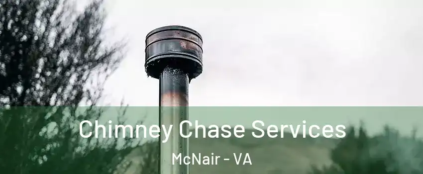  Chimney Chase Services McNair - VA