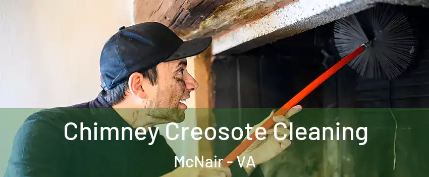  Chimney Creosote Cleaning McNair - VA