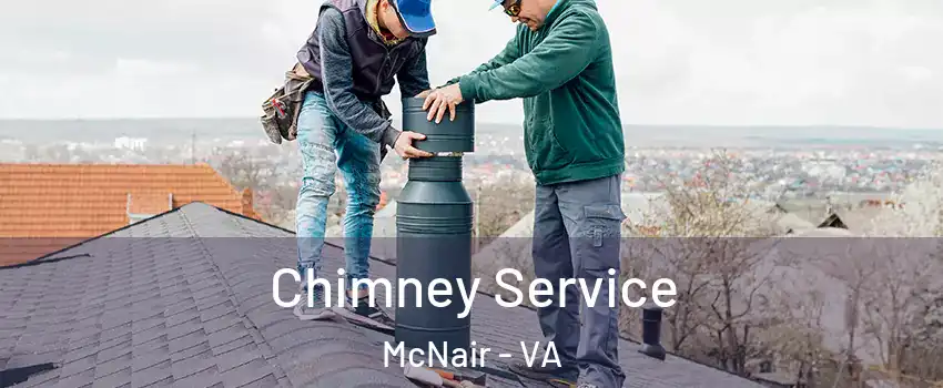  Chimney Service McNair - VA