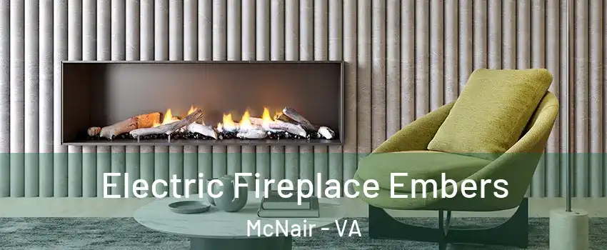  Electric Fireplace Embers McNair - VA