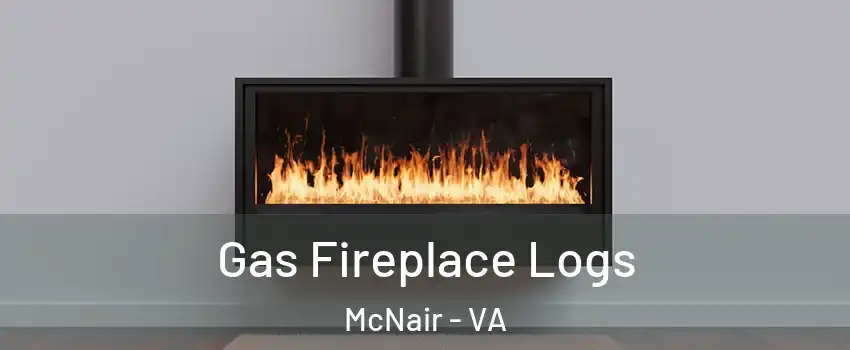  Gas Fireplace Logs McNair - VA