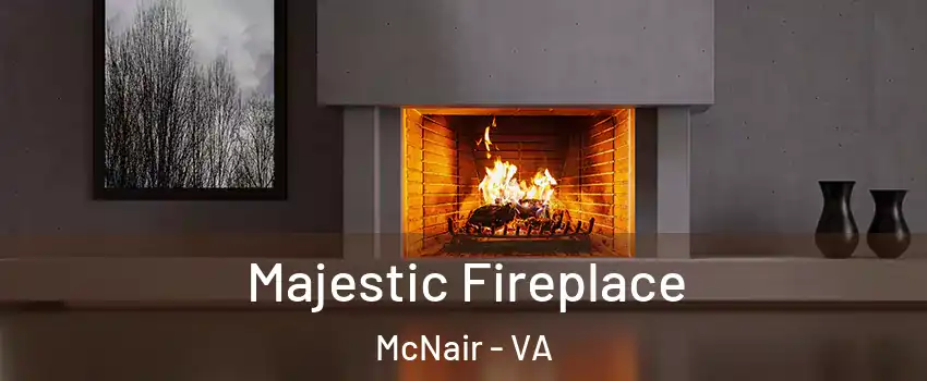  Majestic Fireplace McNair - VA