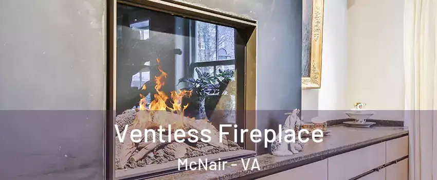 Ventless Fireplace McNair - VA